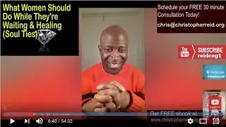 Doc Reid - What Women Should Do While They're Waiting & Healing (Soul Ties)