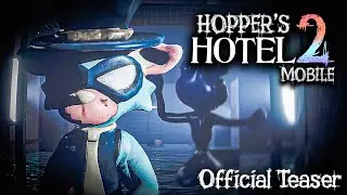 Hopper's Hotel 2 Mobile - Official Teaser Trailer