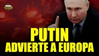 AHORA Vladimir Putin amenaza a Europa | 𝗠𝘂𝗻𝗱𝗼 𝗲𝗻 𝗖𝗿𝗶𝘀𝗶𝘀 #6