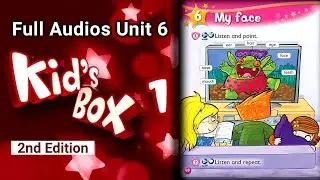 🟥 Kid's Box 1 FULL AUDIO 🔊 Unit 6 · My face ⭐