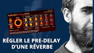 Régler le pre-delay d'une réverbe (2 MIN POUR...)