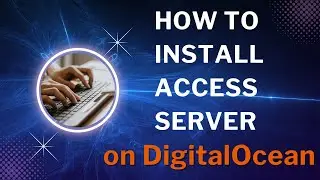 How to Install Access Server on DigitalOcean