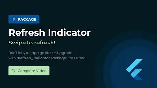 Refresh Indicator Flutter | How to Add Refresh Indicator | Pull To Refresh Step-by-Step Tutorial