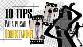 10 TIPS PARA POSAR CORRECTAMENTE