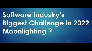 Moonlighting, Software Industry's Biggest Challenge in 2022 ? |  moonlighting wipro fires