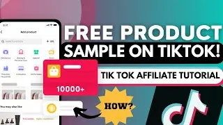 FREE SAMPLE SA TIKTOK, PAANO? STEP BY STEP | TIKTOK AFFILIATE TUTORIAL