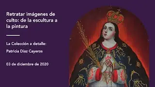 Retratar imágenes de culto: de la escultura a la pintura