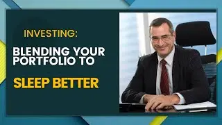 Investing Tip: Blending Your Portfolio To Sleep Better In Any Market