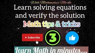 Learn solving equations and verifying the solution by easy and simple steps. #algebra #maths ￼