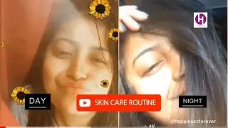 My SKINCARE CARE ROUTINE | Morning Skincare Routine |Night Skincare Routine | Happinesz Forever