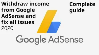 Complete guide to withdraw money from Google AdSense (YouTube) (All errors fixed) 2020