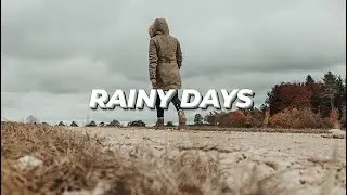 RAINY DAYS