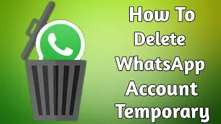 How To Delete WhatsApp Account Temporary | Account | Temporary | Tech Trending Tamil
