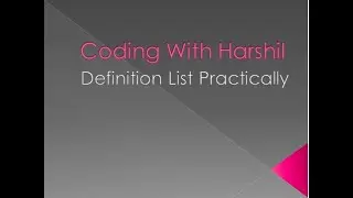 Definition List with Practically Implementation || HTML || Coding With Harshil