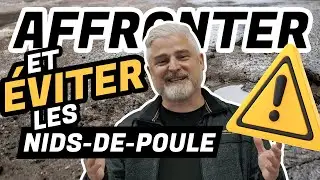 Les astuces de Carl : Les nids-de-poule
