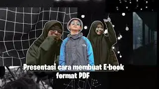 PRESENTASI CARA MEMBUAT E-BOOK FORMAT PDF|SIMKOMDIG