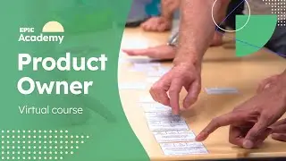 Product Owner Course (Virtual) - EPiC Academy