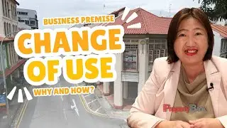 Navigating Change of Use for Business Premises in Singapore: What You Need to Know