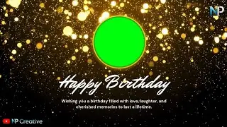 Glitter Happy Birthday wishes 🎉 Happy Birthday Celebration 🎉 Happy Birthday song 🎈 NP Creative 