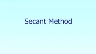 Lecture 16 Secant method for non linear equation|computational physics 8 sem|