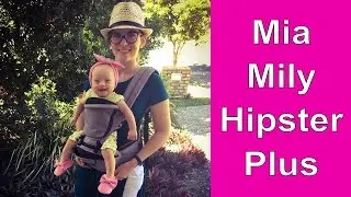 MIA MILY HIPSTER PLUS 3D BABY CARRIER UNBOXING