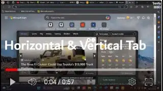 Microsoft Edge - How To Flip Between Vertical & Horizontal Tabs