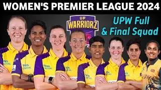 WPL 2024 UPW Women's Final Squad | Women's Premier League 2024 UP Warrioz Team Full Squad | WPL 2024