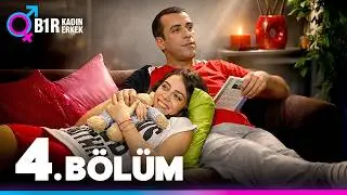 1 Kadın 1 Erkek | 4. Bölüm