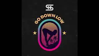 SK - Go Down Low [OFFICIAL AUDIO]