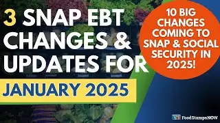 Jan 2025 Food Stamps Update - 10 BIG Changes to SNAP & Social Security in 2025!