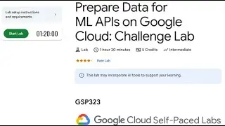 GSP323-Prepare Data for ML APIs on Google Cloud: Challenge Lab