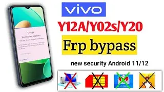 𝗵𝗼𝘄 𝘁𝗼 𝗳𝗿𝗽 𝗯𝘆𝗽𝗮𝘀𝘀 𝘃𝗶𝘃𝗼 𝘆𝟭𝟮𝗮/𝘆𝟭𝟮𝘀/𝘆𝟮𝟬 | Google Account Unlock Android 11/12 | New Trick 2023 | 100%