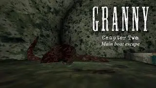 Granny Chapter Two full gameplay main boat escape