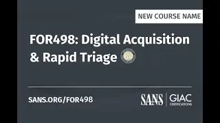 FOR498 -  New Course Name, New Content & A Whole Lot of Actionable Intelligence in 90 min or less