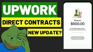 Navigating Upwork's New Update of Upwork Direct Contracts With Clients and Its Impact on Freelancers