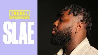 SLAE | Exclusive Interview for TREBEL