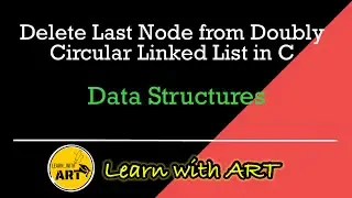Delete last node from Doubly Circular Linked List | Delete operation on Doubly Circular Linked List
