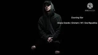 One Republic - Counting Star - (feat ariana grande & Nf & Eminem)