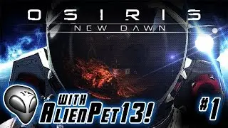 Osiris: New Dawn - Episode 1