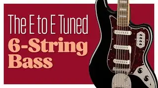 What is an E to E tuned 6-string bass