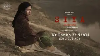 Ek Pankh Ki Titli | SIYA | Chinmayi Tripathi | Neelesh Misra | Manish Mundra