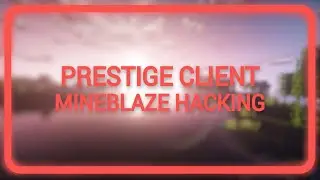 ОБНОВЛЕНИЕ PRESTIGE CLIENT | BEDWARS И SKYWARS M1N3BL4ZE & D3XL4ND & M4S3DW0RLD | PRESTIGE V6