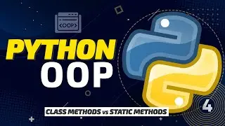 Python Object Oriented Programming - Class vs Static Methods [FULL COURSE 2021]
