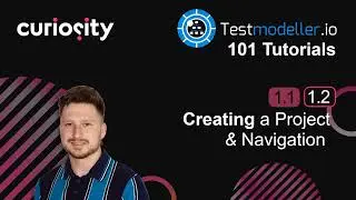 Creating a Project and Navigation | Test Modeller 101 Tutorials - 1.2 | Curiosity Software