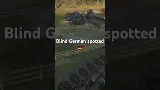 BLIND GERMAN SPOTTED #warthunder #gaming #funny #fyp #shorts