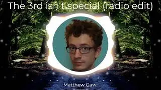 The 3rd isn't special (radio edit)