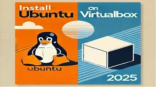 How to install Ubuntu on (VirtualBox)