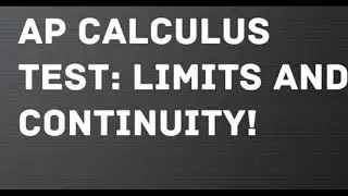 AP Calculus AB (Limit and Continuity) with Henry Vu
