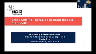 Cross-Cutting Therapies in Brain Disease: Stem Cells | Webinar