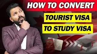 How to Convert Tourist Visa to Study Visa in Canada 2025 | Canada PR | Canada Work Permit